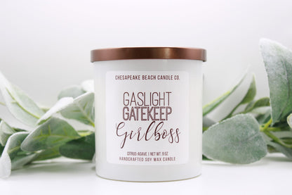 Gaslight Gatekeep Girlboss Candle (9 oz)